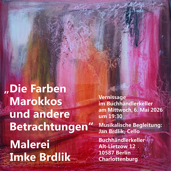 tl_files/dynamic_dropdown/ausstellungen/Bridlik/Einladung_Marokko II_Imke Brdlik_6-Mai Kopie.jpg